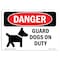 Signmission Safety Sign, OSHA Danger, 5" Height, 7" Width, Guard Dogs On Duty, Landscape OS-DS-D-57-L-1286 - alternate 1
